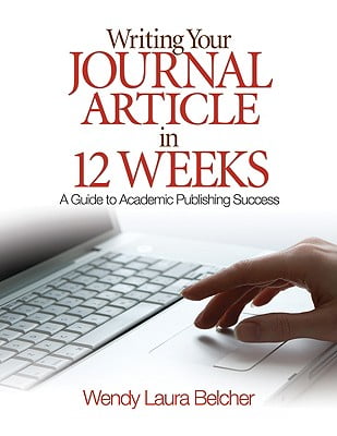 writing your journal article in twelve weeks pdf download writing your journal article in twelve weeks, second edition: a guide to academic publishing success